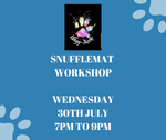 Snufflemat Workshop - Date To Be Announced